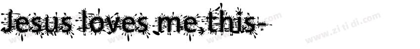 Jesus loves me,this字体转换